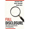 Full Disclosure: The Perils and Promise of Transparency