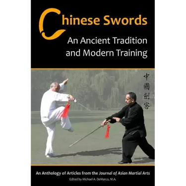 Chinese Swords: An Ancient Tradition and Modern Training
