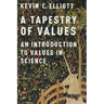 Tapestry of Values: An Introduction to Values in Science