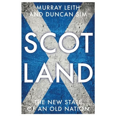Scotland: The New State of an Old Nation