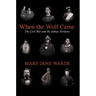 When the Wolf Came: The Civil War and the Indian Territory