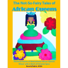 The Not-So-Fairy Tales of African Queens: Historical Stories of Motivational African Queens Mixed with A Dash of Fairytale Spice