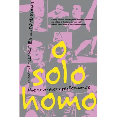 O Solo Homo: The New Queer Performance