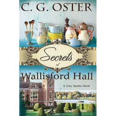 Secrets at Wallisford Hall: A Dory Sparks Novel (Large Print)