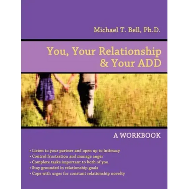 You, Your Relationship & Your ADD: A Workbook