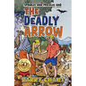 The Deadly Arrow