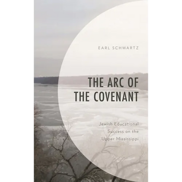 Arc of the Covenant: Jewish Educational Success on the Upper Mississippi
