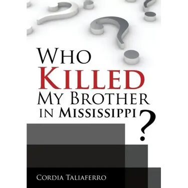 Who Killed My Brother In Mississippi?