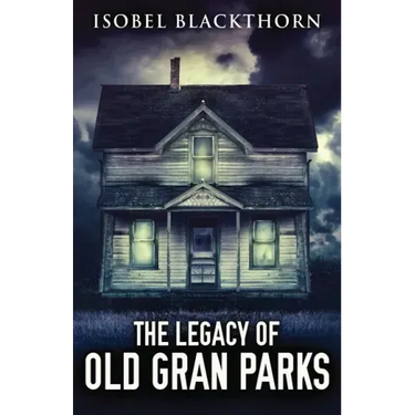 The Legacy Of Old Gran Parks