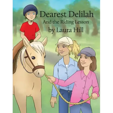 Dearest Delilah: And the Riding Lesson