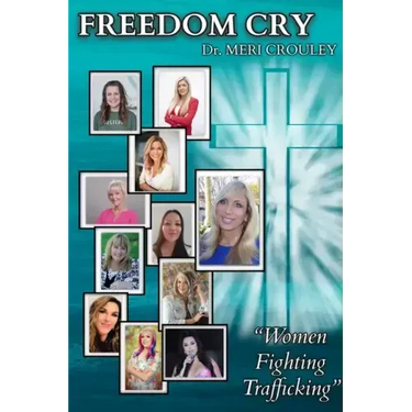 Freedom Cry: Women Fighting Trafficking