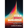 It's a Risky Business: A field guide to Retail Consumer Credit Risk Analytics