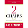 2 Chairs: The Secret That Changes Everything