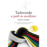 Taekwondo: A Path to Excellence