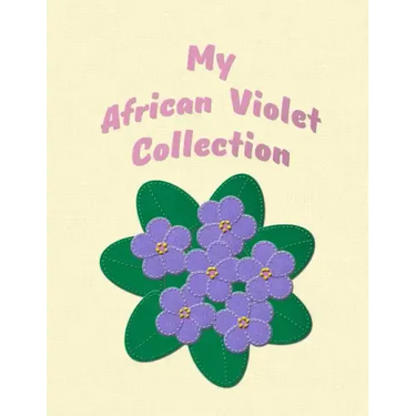 My African Violet Collection