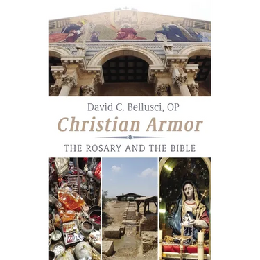 Christian Armor: The Rosary and the Bible