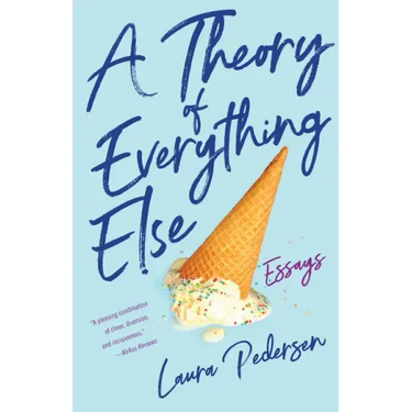 Theory of Everything Else: Essays
