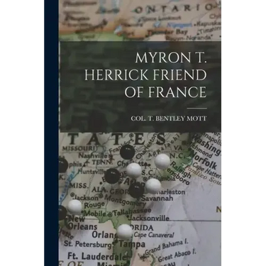 Myron T. Herrick Friend of France