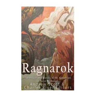 Ragnarok: The Origins and History of the Apocalypse in Norse Mythology