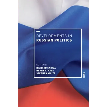 Developments in Russian Politics 9