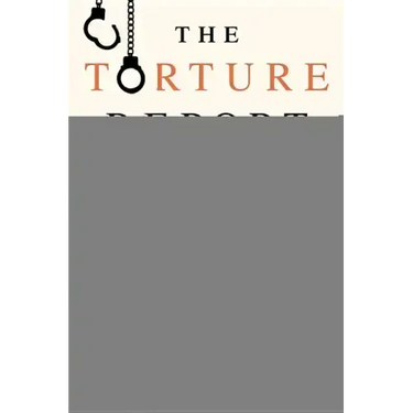 The Torture Report: A Graphic Adaptation