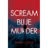 Scream Blue Murder