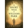 A Short Walk in Williams Park