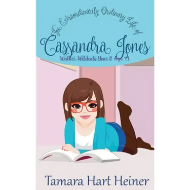 Walker Wildcats Year 2: The Extraordinarily Ordinary Life of Cassandra Jones