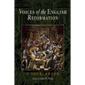 Voices of the English Reformation: A Sourcebook