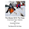 The Moose with the Pump: A book for children with type 1 diabetes