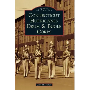 Connecticut Hurricanes Drum & Bugle Corps