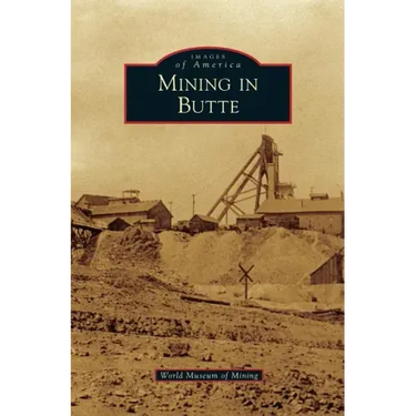 Mining in Butte