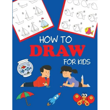 How to Draw for Kids: Learn to Draw Step by Step, Easy and Fun