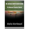 The Advanced Montessori Method - The Montessori Elementary Material