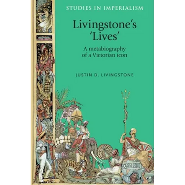 Livingstone's 'Lives': A Metabiography of a Victorian Icon