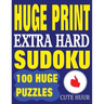 Huge Print Extra Hard Sudoku: 100 Extra Hard Sudoku Puzzles with 2 puzzles per page. 8.5 x 11 inch book