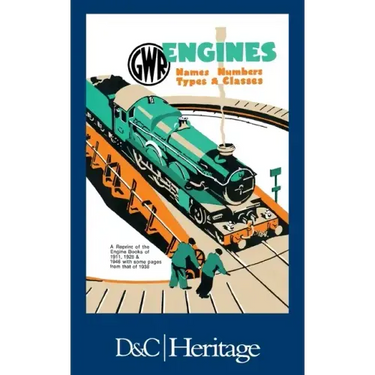 G.W.R. Engines: Names, Numbers, Types and Classes