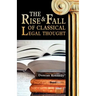 The Rise and Fall of Classical Legal Thought