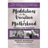 Meditations on the Vocation of Motherhood: Old Testament