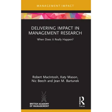 Delivering Impact in Management Research: When Does It Really Happen?