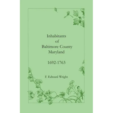 Inhabitants of Baltimore County, Maryland, 1692-1763