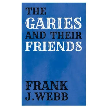 The Garies and Their Friends