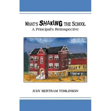 What's Shaking the School: A Principal's Retrospective