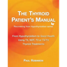 The Thyroid Patient's Manual: From Hypothyroidism to Good Health