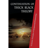 Continuation of Thick Black Theory: Principles of Economics in Interpersonal Relationship