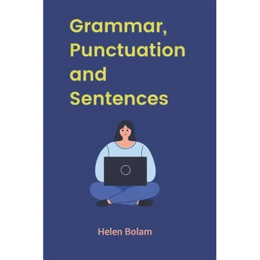 Grammar, Punctuation and Sentences