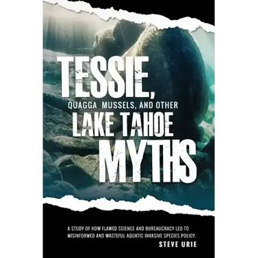 Tessie, Quagga Mussels, and Other Lake Tahoe Myths