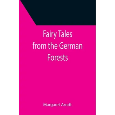 Fairy Tales from the German Forests