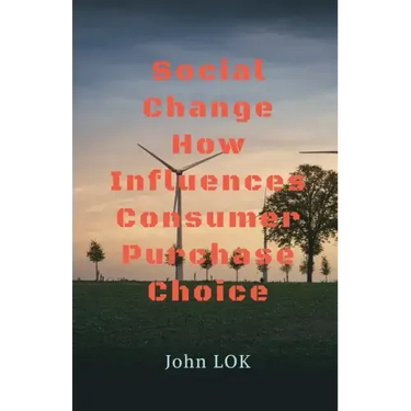 Social Change How Influences Consumer Purchase Choice