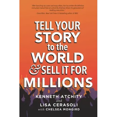 Tell Your Story to the World & Sell It for Millions
